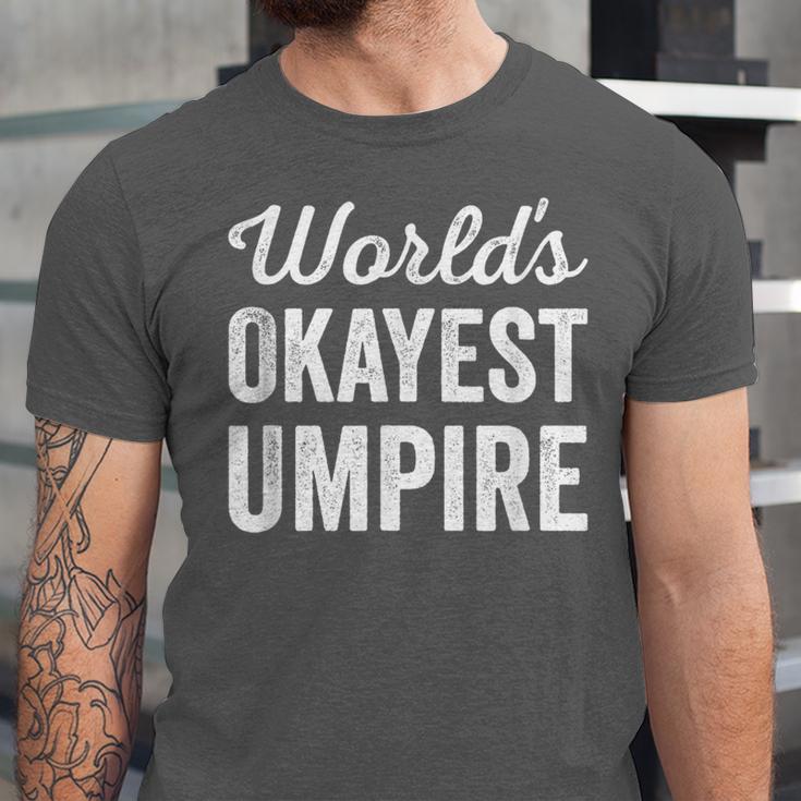 Worlds Okayest Umpire Sarcastic Baseball Game Official Unisex Jersey T-Shirt