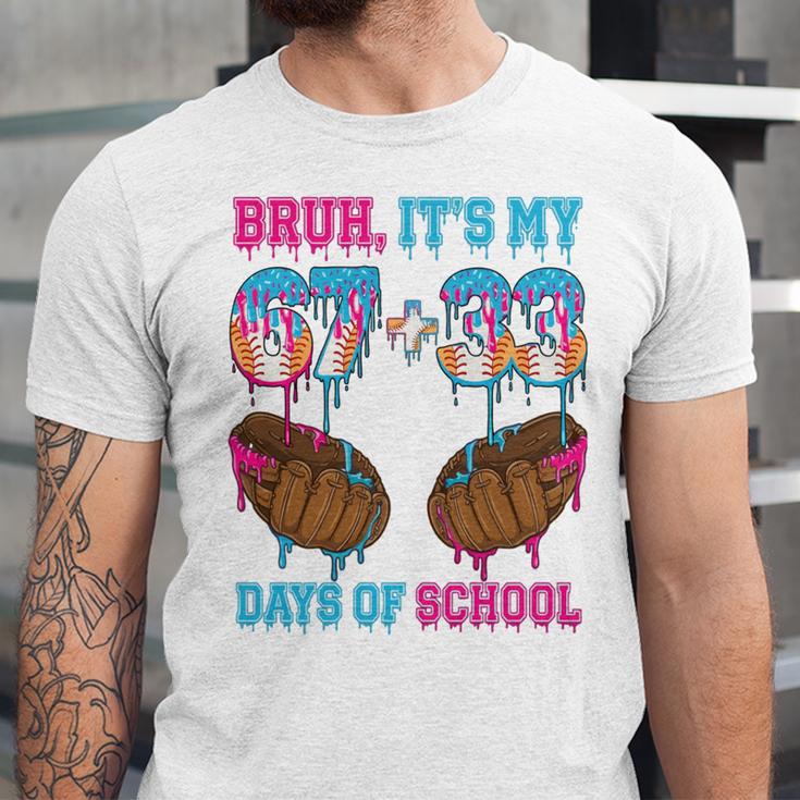 Bruh Its My 67 33 Day Of School Baseball Boys Kids 100th Day Unisex Jersey T-Shirt