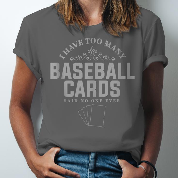 Card Collector I Have Too Many Baseball Cards Unisex Jersey T-Shirt Card Collector I Have Too Many Baseball Cards Unisex Jersey T-Shirt