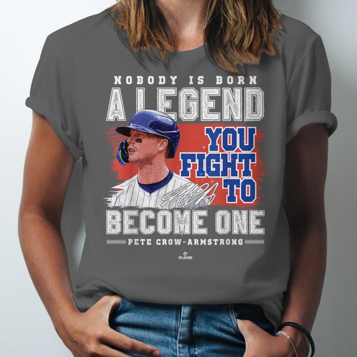 Nobody Is Born A Legend Pete Crow Armstrong Chicago Baseball Unisex Jersey T-Shirt Nobody Is Born A Legend Pete Crow Armstrong Chicago Baseball Unisex Jersey T-Shirt