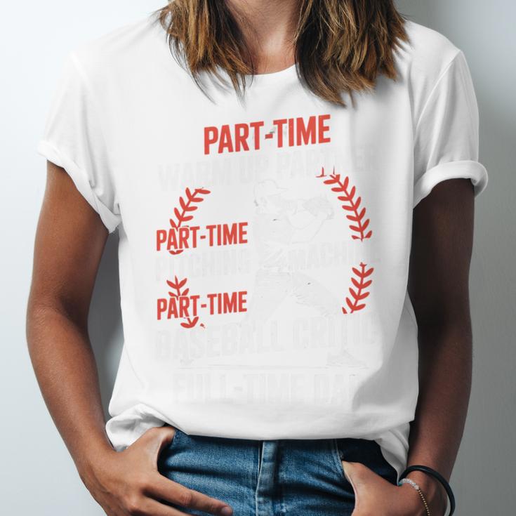 Part Time Warm Up Partner Pitching Baseball Full Time Dad Unisex Jersey T-Shirt Part Time Warm Up Partner Pitching Baseball Full Time Dad Unisex Jersey T-Shirt