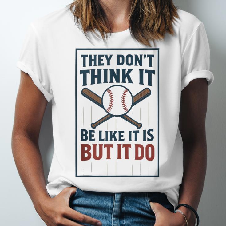 They Don’t Think It Be Like It Is But It Do Baseball Unisex Jersey T-Shirt They Don’t Think It Be Like It Is But It Do Baseball Unisex Jersey T-Shirt