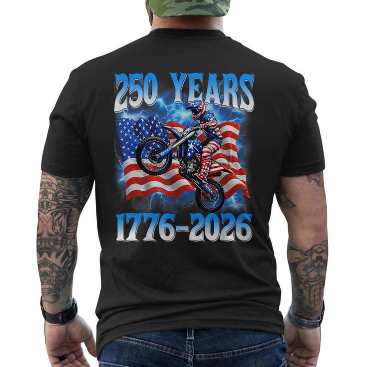 250Th Anniversary Usa Patriotic 250 Years 4Th July Dirt Bike Men's T-shirt Back Print