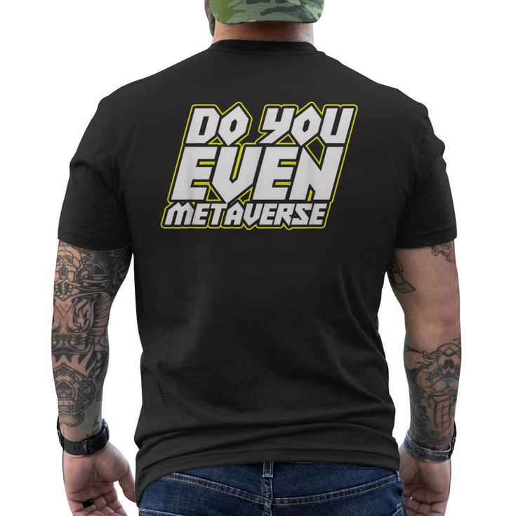 Do You Even Metaverse メンズTシャツ バックプリント