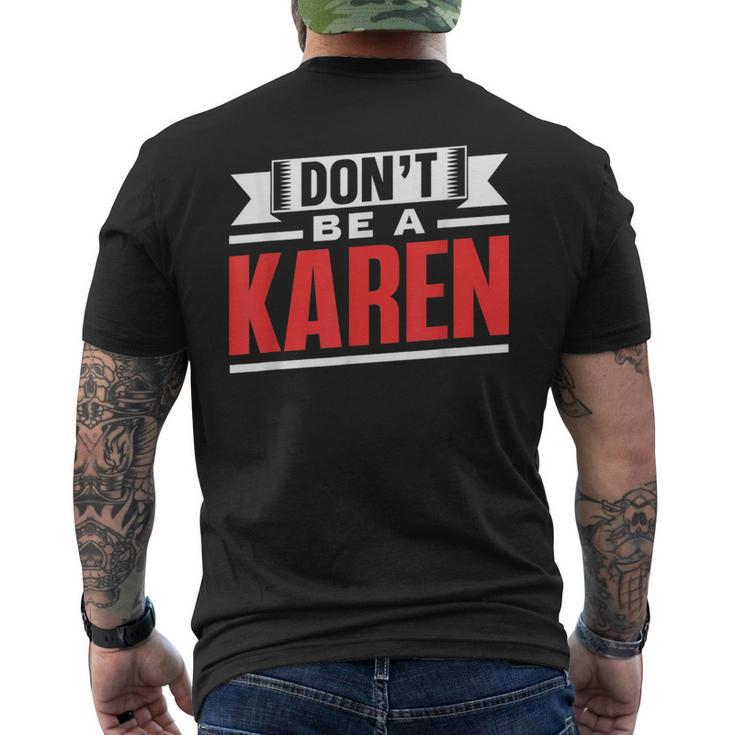 Don't Be A Karen 落ち着いて カレンズ カレン メンズTシャツ バックプリント
