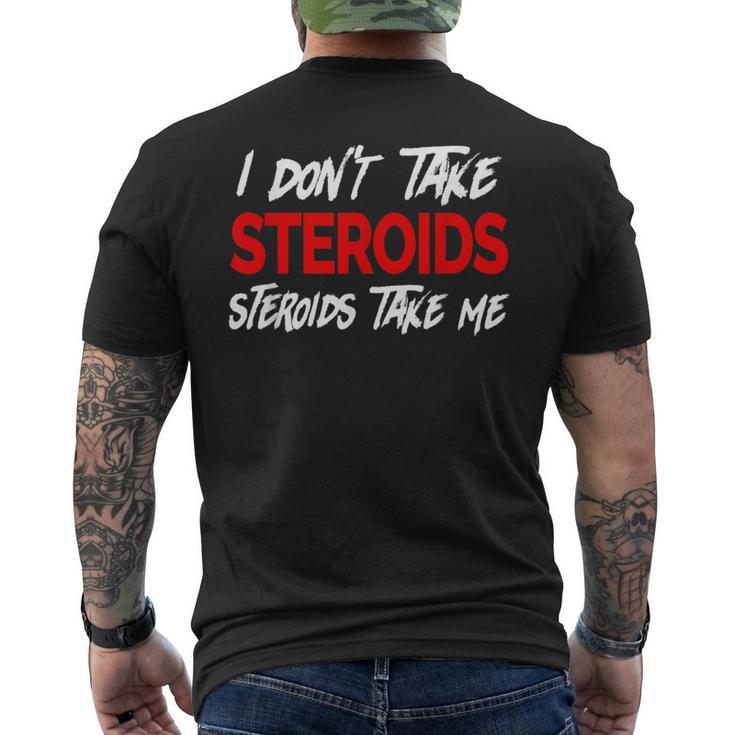 I Don't Taketeroids-Teroid Take Me ジム用ファニーギア メンズTシャツ バックプリント