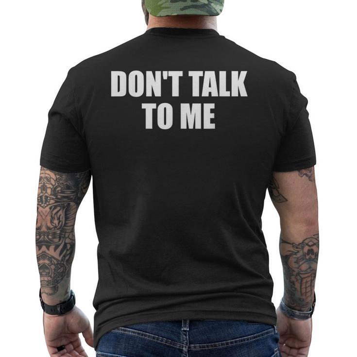 Dont Talk To Me Don't Talk To Me Dont Talk To Me メンズTシャツ バックプリント