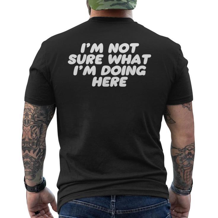 I'm Noture What I'm Doing Here Confused メンズTシャツ バックプリント