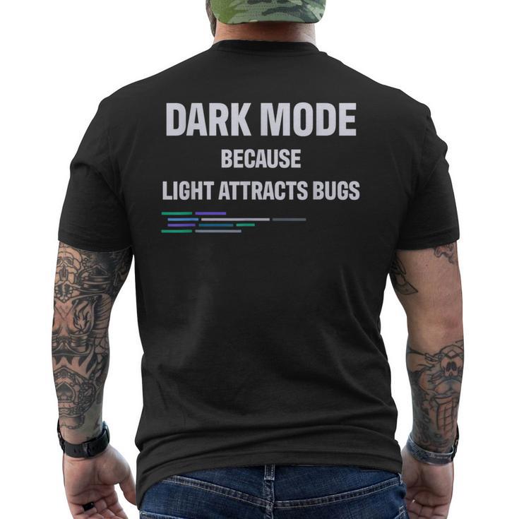 Geek Dark Mode Porque La Luz Atrae A Los Insectos Camiseta Hombre Estampado Espalda