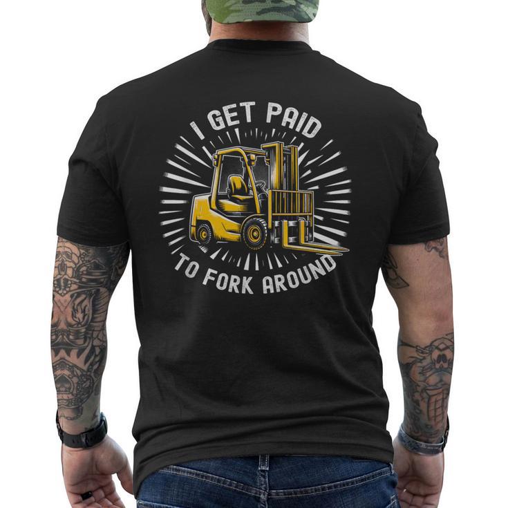 Get Paid To Fork Around 認定フォークリフトドライバーオペレーター メンズTシャツ バックプリント