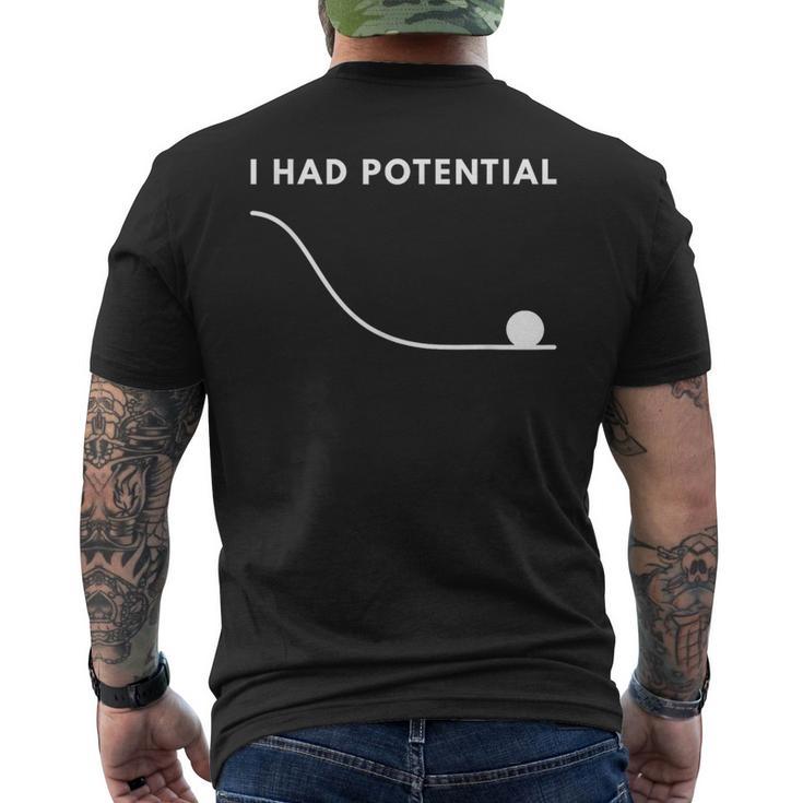 I Had Potential メンズTシャツ バックプリント