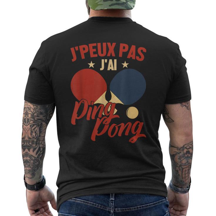 Homme Les Amateurs De Tennis De Table J'peux Pas J'ai Ping Pong T-shirt imprimé au dos