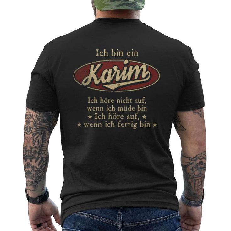 Ich Bin Ein Karim Ich Höre Nicht AufWenn Ich Müde Bin Ich Höre Auf Karim Name Heren T-shirt met print op de achterkant
