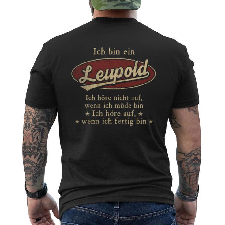 Ich Bin Ein Leupold Ich Höre Nicht AufWenn Ich Müde Bin Ich Höre Auf Leupold Name Heren T-shirt met print op de achterkant