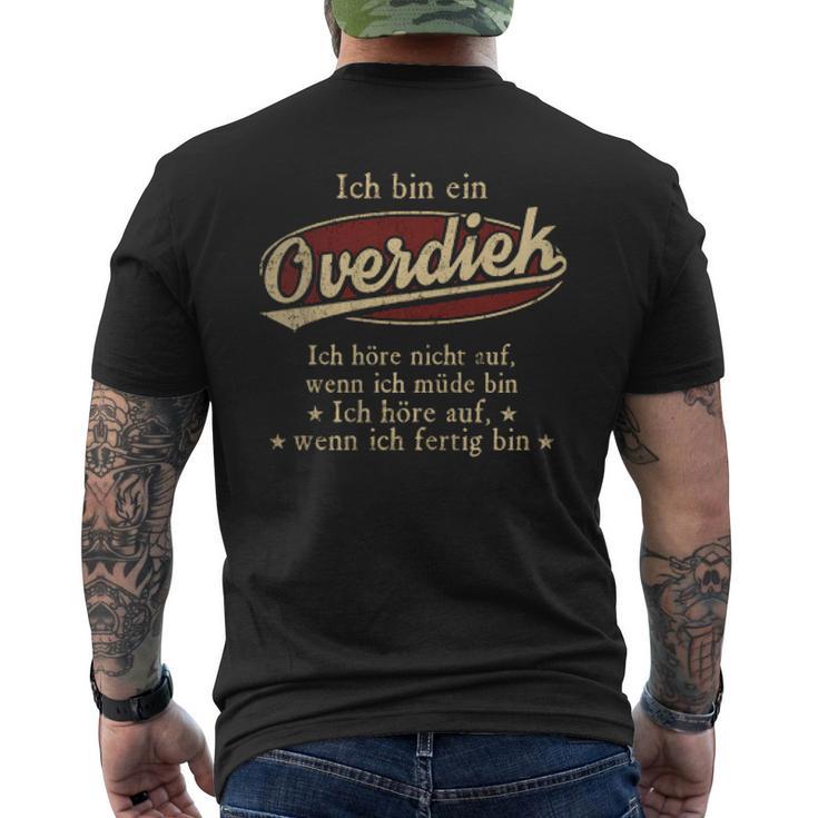 Ich Bin Ein Overdiek Ich Höre Nicht AufWenn Ich Müde Bin Ich Höre Auf Overdiek Name Heren T-shirt met print op de achterkant