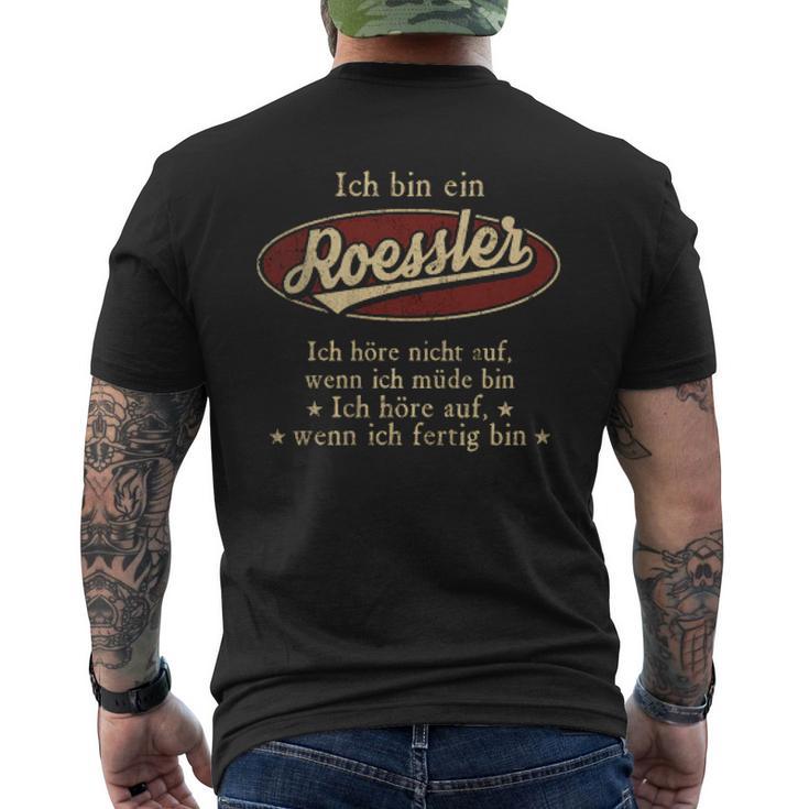 Ich Bin Ein Roessler Ich Höre Nicht AufWenn Ich Müde Bin Ich Höre Auf Roessler Name Heren T-shirt met print op de achterkant