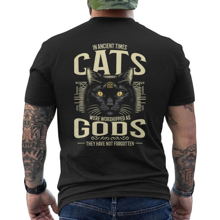 In Ancient Times Cats Were Worship As Gods Pet Lover メンズTシャツ バックプリント
