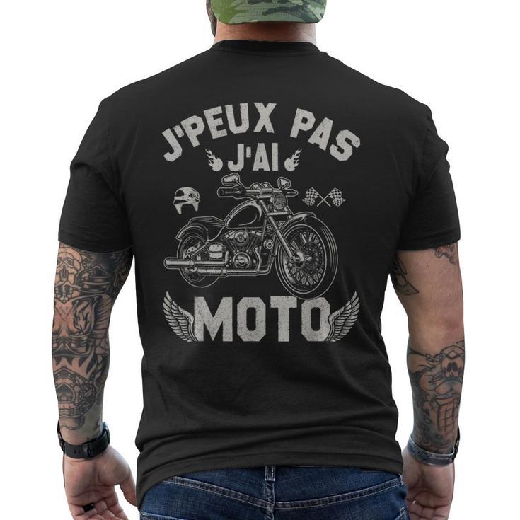 J'peux Pas J'ai Moto Idée Cadeau Original Pour Motard T-shirt imprimé au dos