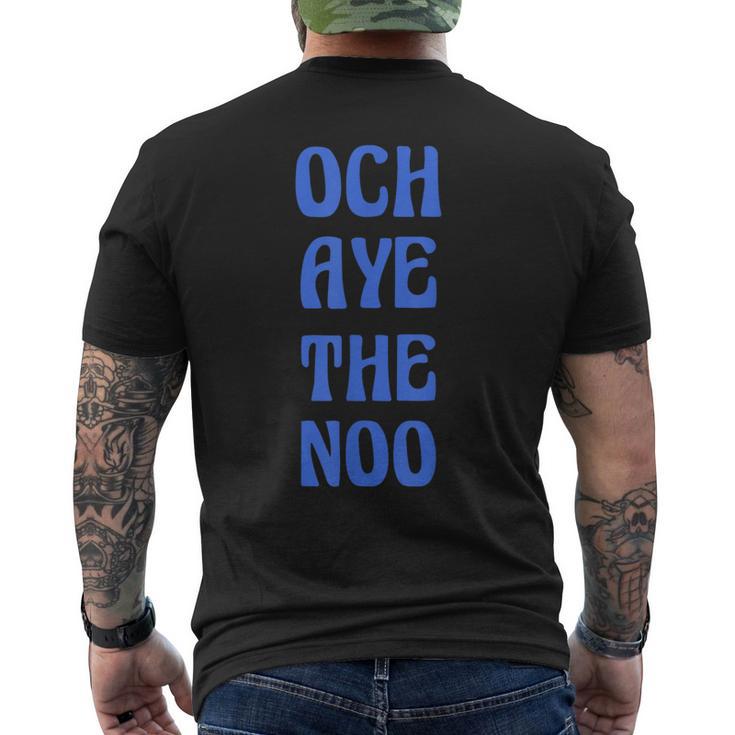 Och Aye The Noo ファニー・スコティッシュ・ジョーク メンズTシャツ バックプリント
