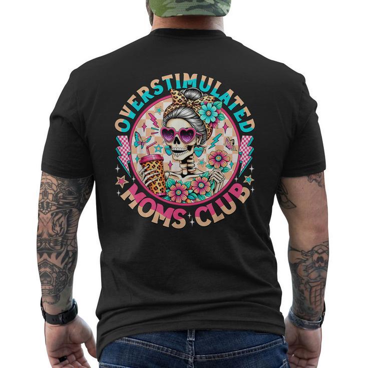 Overstimulated Moms Club Mental Health Skeleton Men's T-shirt Back Print