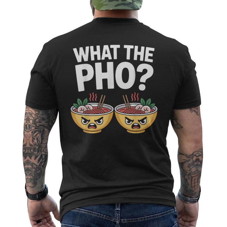 What The Pho 一緒にフォーを食べよう ベトナム旅行 ヌードルスープ フォーラバーズ メンズTシャツ バックプリント