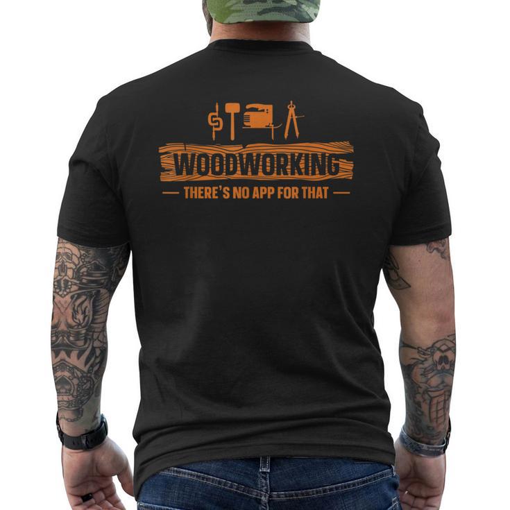 Woodworking There's No App丸ノコ ジグソー 木工細工 メンズTシャツ バックプリント