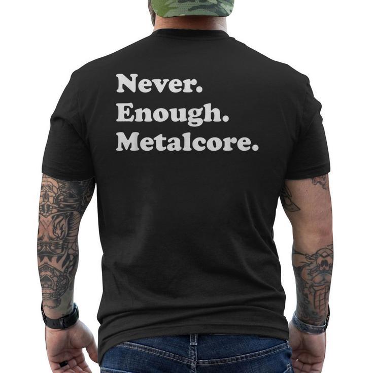 ネヴァー・イナフメタルコアファニー・メタルコア メンズTシャツ バックプリント