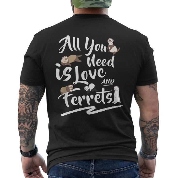 フェレット愛好家ギフト、私に必要なのは愛とフェレットのママ メンズTシャツ バックプリント