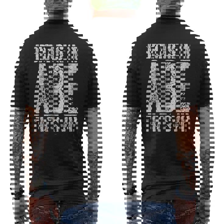 面白い名前入りシャツ Because I'm Abe That's Why メンズTシャツ バックプリント