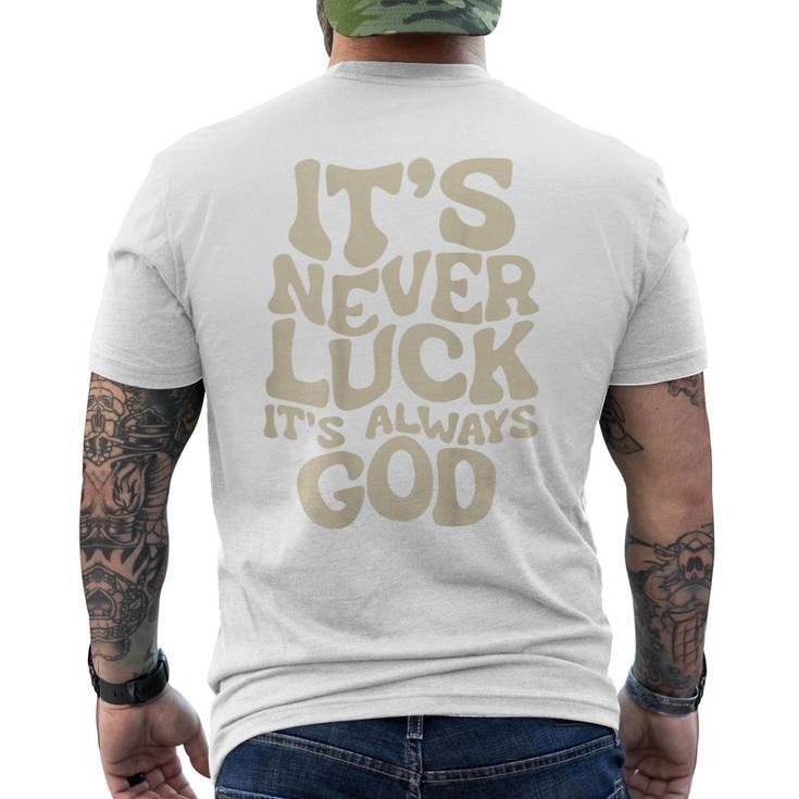 それは決して運ではない、それは常に神だ メンズTシャツ バックプリント
