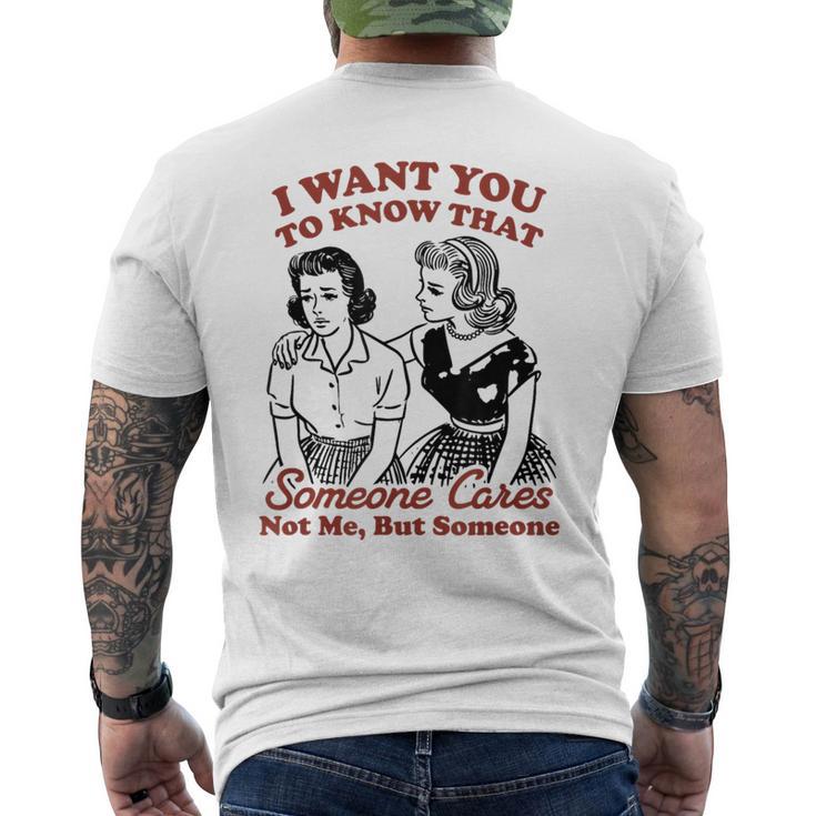 誰かが私ではなく誰かを気にかけていることを知ってほしい メンズTシャツ バックプリント