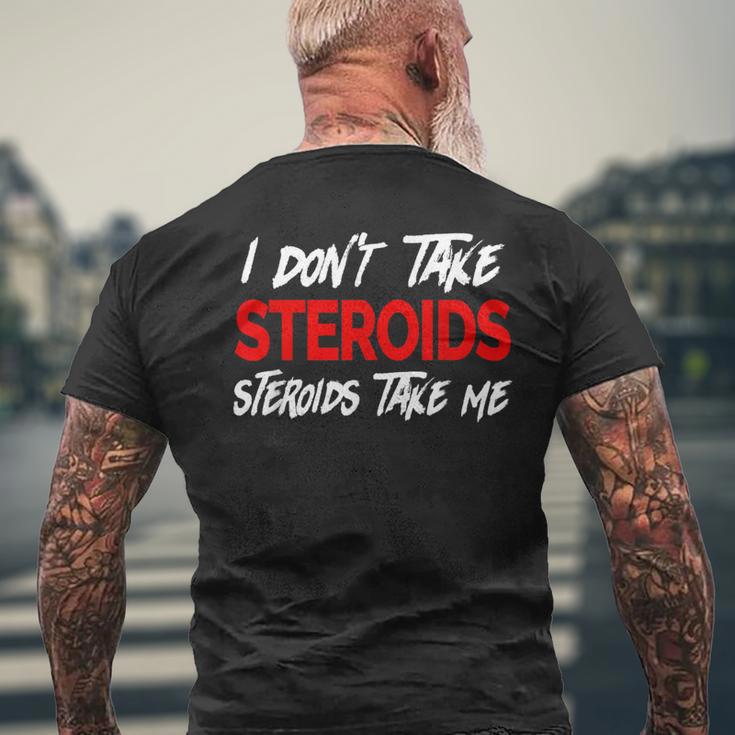 I Don't Taketeroids-Teroid Take Me ジム用ファニーギア メンズTシャツ バックプリント 高齢者への贈り物