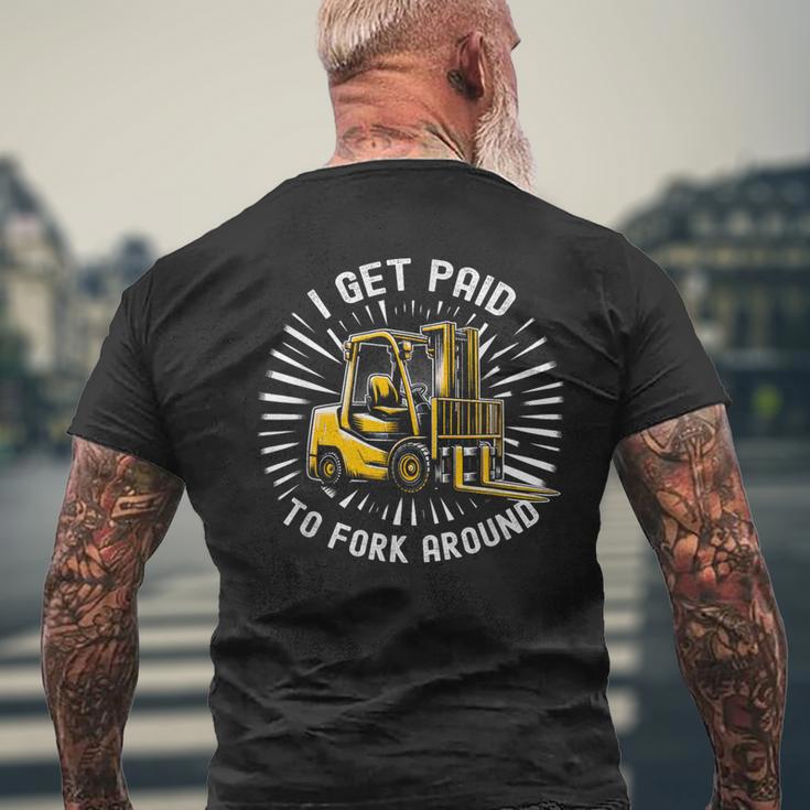Get Paid To Fork Around 認定フォークリフトドライバーオペレーター メンズTシャツ バックプリント 高齢者への贈り物