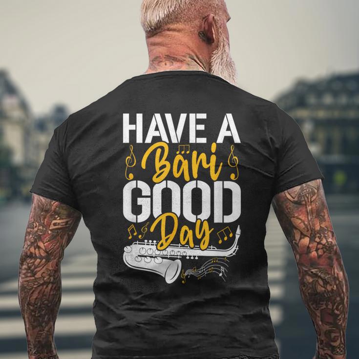 Have A Bari Good Day 面白いバリトンサックス奏者 メンズTシャツ バックプリント 高齢者への贈り物