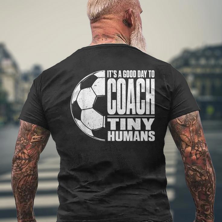 It's A Good Day To Train Tiny Humans サッカー ミニマリスト メンズTシャツ バックプリント 高齢者への贈り物