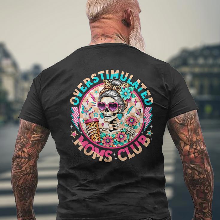 Overstimulated Moms Club Mental Health Skeleton Men's T-shirt Back Print Gifts for Old Men