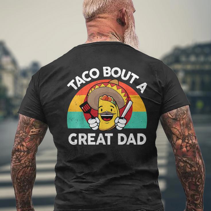 Taco Bout A Great Dad Fathers Day Mexican Food Lover Men's T-shirt Back Print Gifts for Old Men