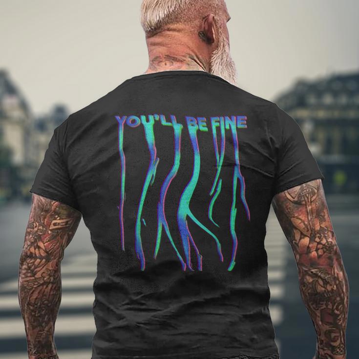 You'll Be Fine Aesthetically Pleasingaporwave Trippy Meme メンズTシャツ バックプリント 高齢者への贈り物