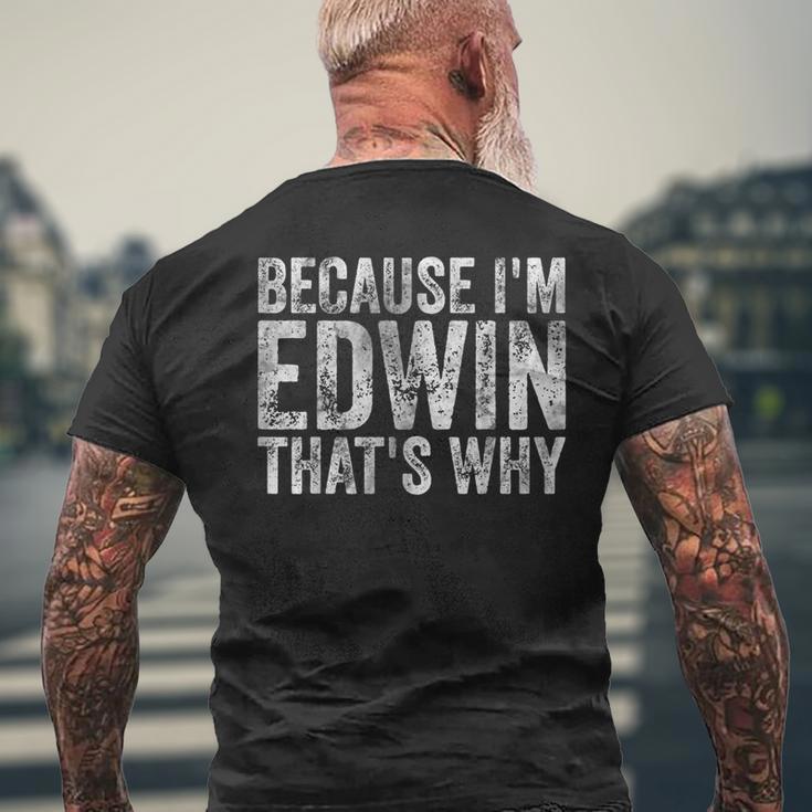 面白い名前入りシャツ Because I'm Edwin That's Why メンズTシャツ バックプリント 高齢者への贈り物