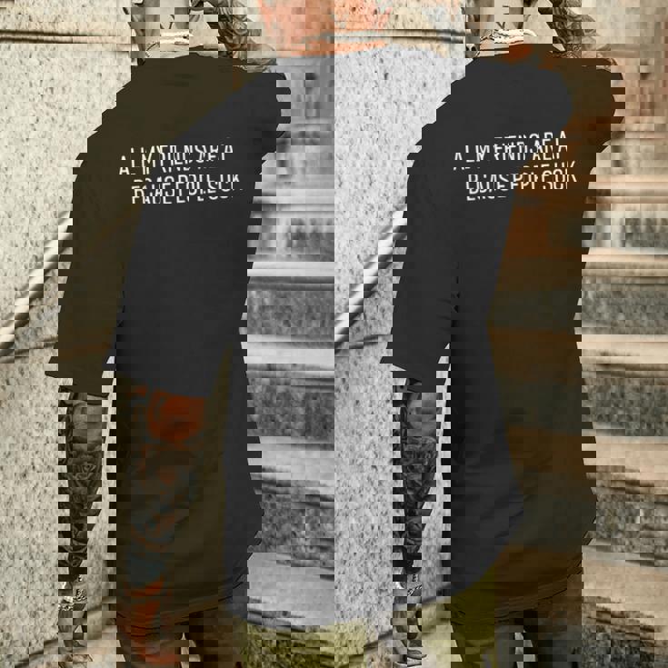 Ai All My Friends Are Ai Because Peopleuck メンズTシャツ バックプリント 彼への贈り物