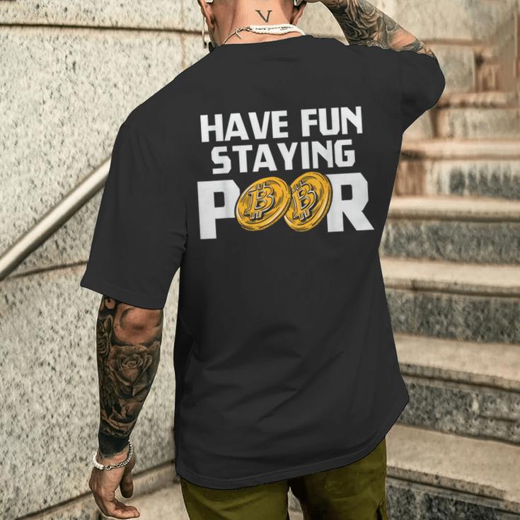 Have Funtaying Poor ビットコイン 暗号通貨 Btc ミリオネア メンズTシャツ バックプリント 彼への贈り物