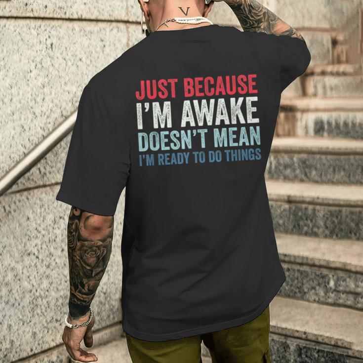 Just Because I'm Awake メンズTシャツ バックプリント 彼への贈り物