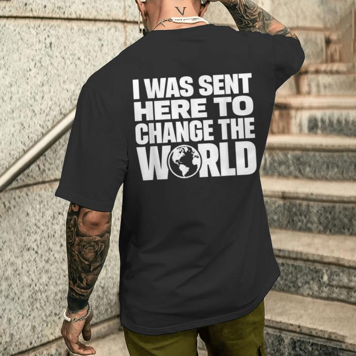 I Wasent Here To Change The World Inspiration モチベーションを高める メンズTシャツ バックプリント 彼への贈り物