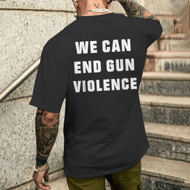 We Can End Guniolence アンチガンプロテストtシャツ 十分なシャツ メンズTシャツ バックプリント 彼への贈り物