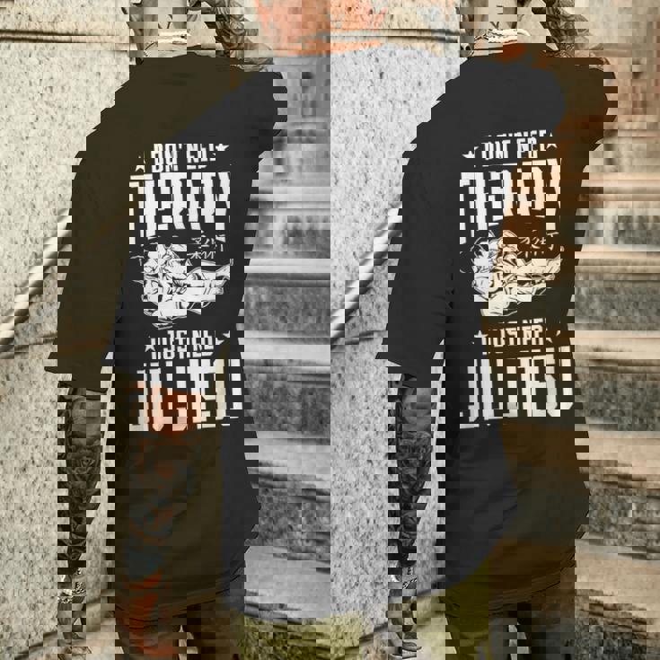 柔術 I Don't Need Therapy I Just Need Jiu Jitsu メンズTシャツ バックプリント 彼への贈り物