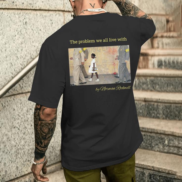 私たち全員が抱えている問題。ノーマン・ロックウェルのルビー・ブリッジス メンズTシャツ バックプリント 彼への贈り物