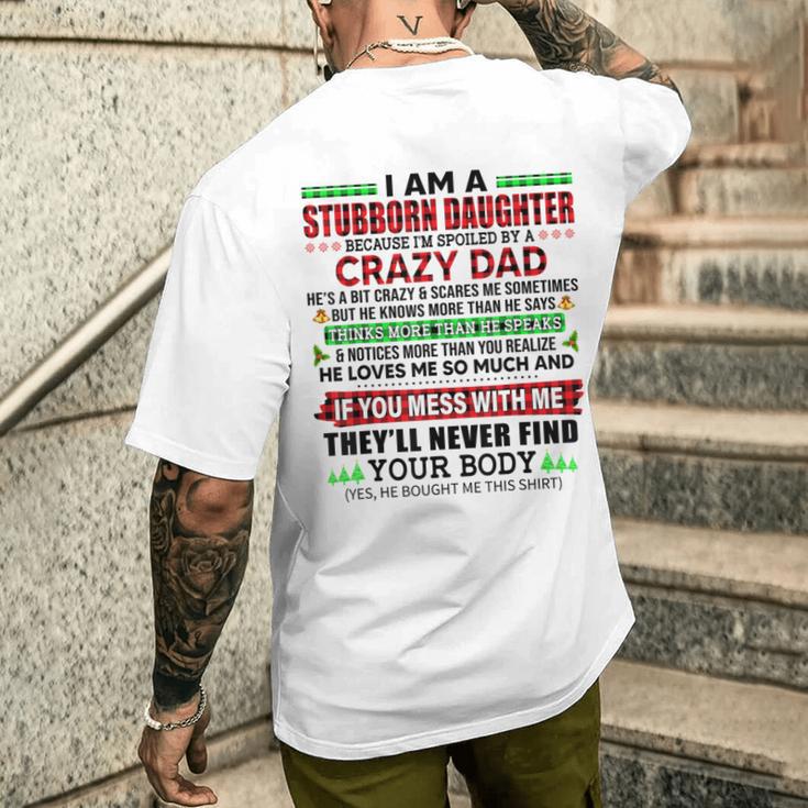Sono Una Figlia Testarda Perchéonoiziata Da Un Papà Pazzo T-shirt da uomo con stampa posteriore Regalos para él