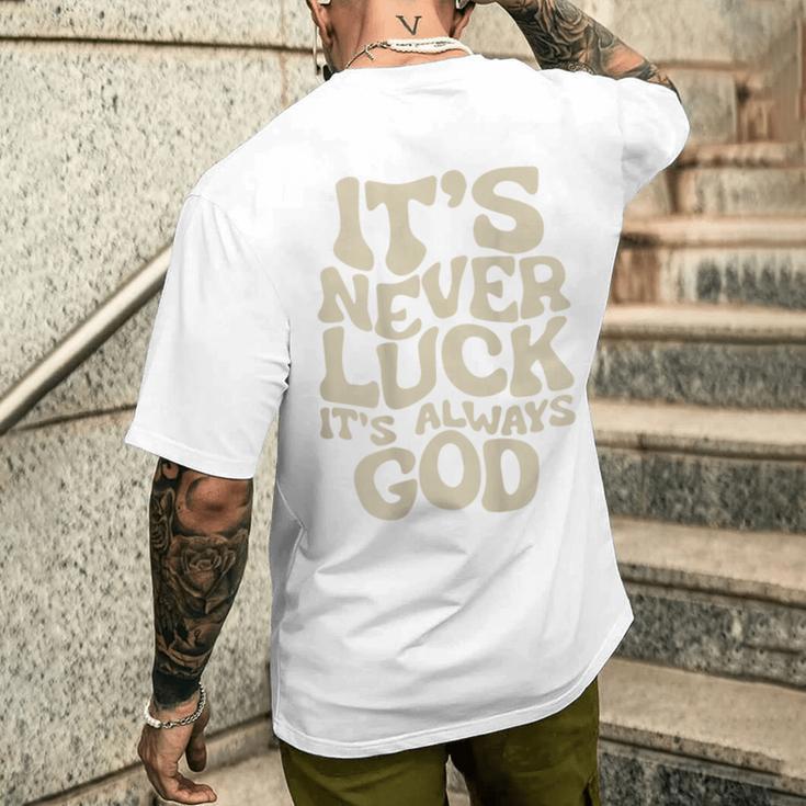 それは決して運ではない、それは常に神だ メンズTシャツ バックプリント 彼への贈り物