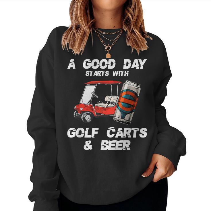 A Good Daytarts With Golf Carts And Beer 面白いゴルフ レディーススウェットシャツ