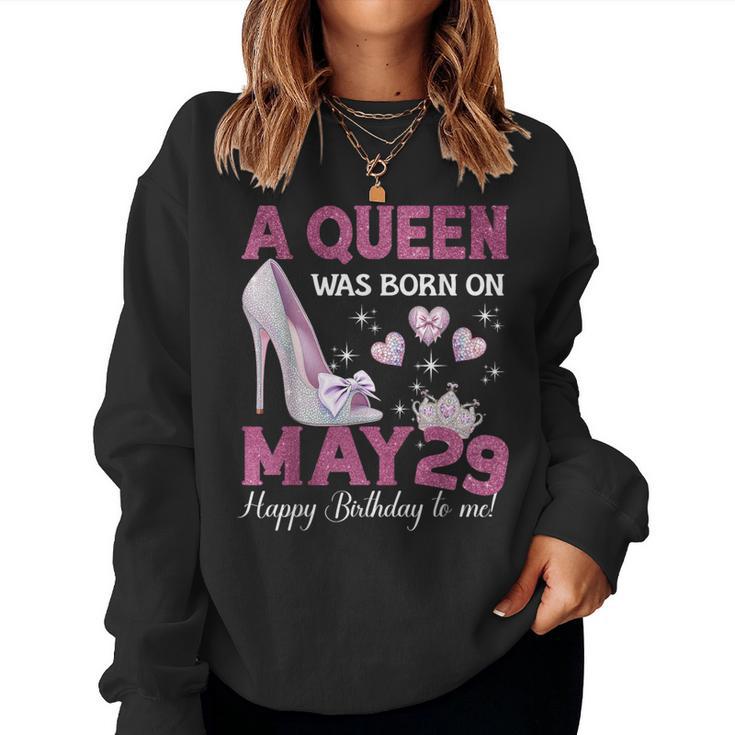 A Queen Was Born On 5月29日 ガーリー 誕生日 クイーン レディーススウェットシャツ